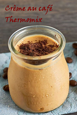 Crème Café Thermomix